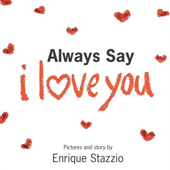 Always Say I Love You, (Paperback)