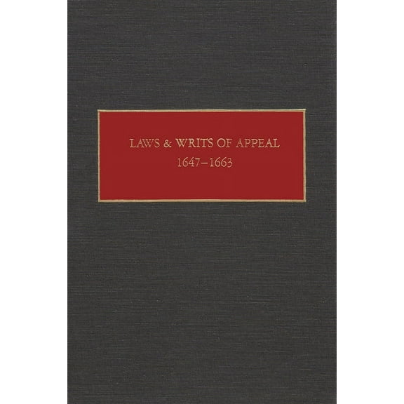 New Netherland Documents Laws and Writs of Appeal, 1647-1663, (Hardcover)