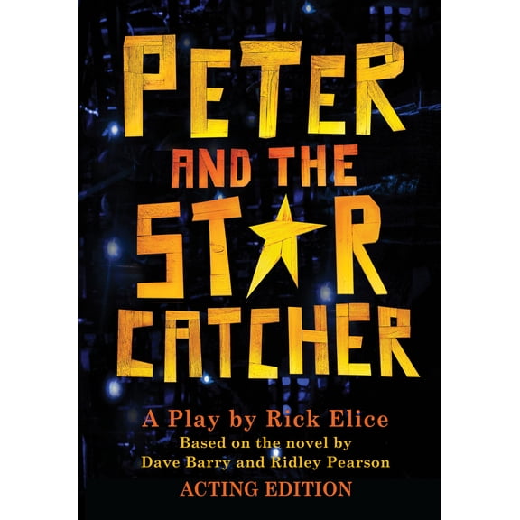 Pre-Owned Peter and the Starcatchers: Peter and the Starcatcher-Acting Edition (Paperback)