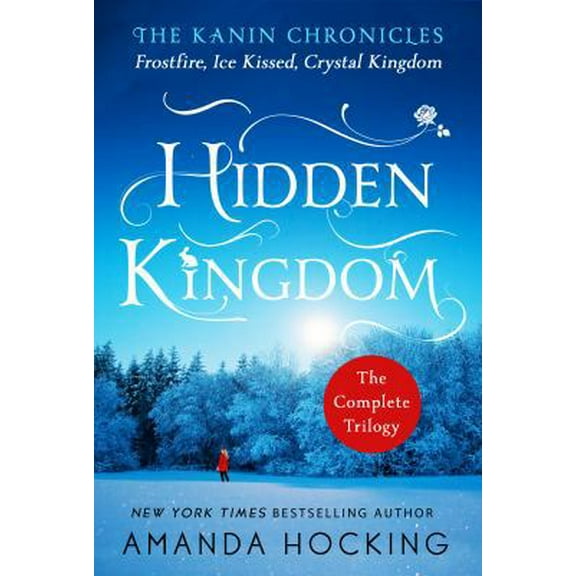 Pre-Owned Hidden Kingdom: The Kanin Chronicles: The Complete Trilogy (Paperback) 1250148618 9781250148612