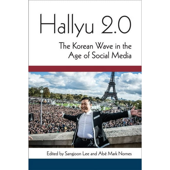 Perspectives on Contemporary Korea Hallyu 2.0: The Korean Wave in the Age of Social Media, (Hardcover)