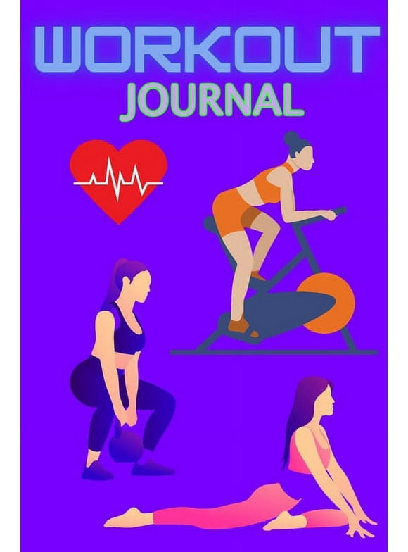 Workout Journal: Daily Gym Fitness and Exercises Journal Tracker Planner Log Diary for Women (Paperback)
