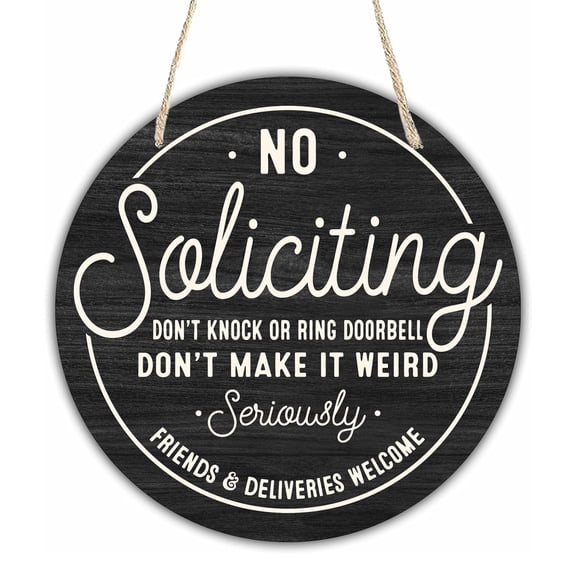 10" Wooden Sign for Front Door - No Soliciting, Don't knock or ring doorbell - House Welcome Sign, Funny Round Wood Hanging Sign for House decor home decor, gifts & accessories