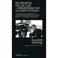 thumbnail image 1 of Libro En Busca De La Luz. Memorias De Oliver Stone Tapa Blanda, Autor Oiliver Stone, Editorial Libros Del Kultrum, 1 of 2