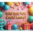 thumbnail image 3 of Farewell Party Event Decorations Best Wishes Celebration Banner with Cupcakes and Balloons Retirement Party Backdrop Who Said You Could Leave Indoor Outdoor, 3 of 7