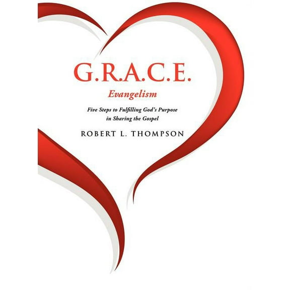 G.R.A.C.E. Evangelism, (Hardcover)