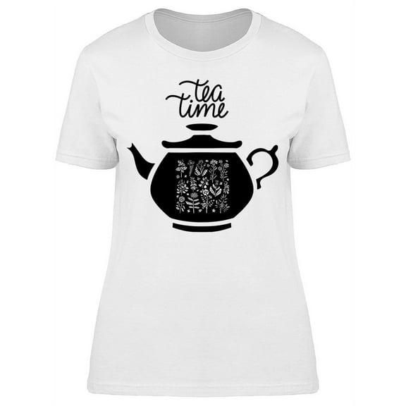Tea Time, Teapot Drawing T-Shirt Women -Image by Shutterstock, Female Small