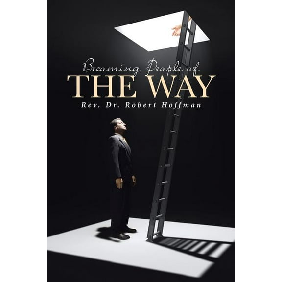 Becoming People of The Way, (Paperback)