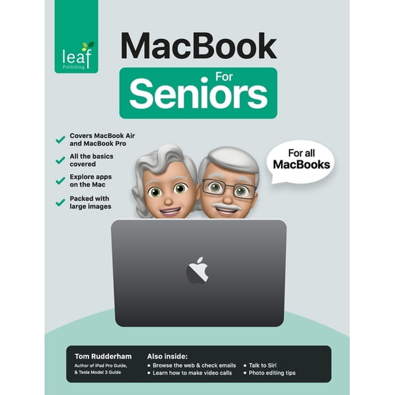 MacBook For Seniors: The senior-focused instruction manual for MacBook Air and MacBook Pro (Paperback)