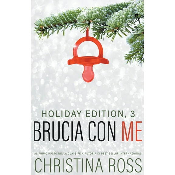 Brucia Con Me Brucia con Me: Holiday Edition, 3, Book 11, (Paperback)