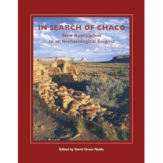 Pre-Owned In Search of Chaco: New Approaches to an Archaeological Enigma (Paperback) 1930618425 9781930618428