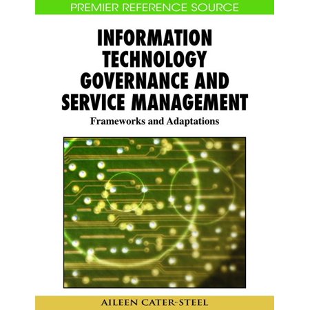 UPC: 9781605660080 | Premier Reference Source: Information Technology Governance and Service Management: Frameworks and Adaptations (Hardcover)
