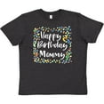 thumbnail image 3 of Inktastic Happy Birthday Mommy Youth T-Shirt, 3 of 5