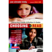 Choosing to Read: Connecting Middle Schoolers to Books [Paperback - Used]