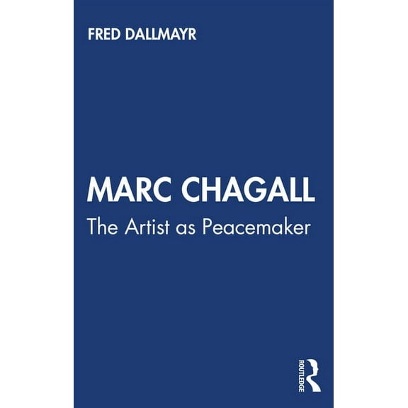 Peacemakers Marc Chagall: The Artist as Peacemaker, (Paperback)