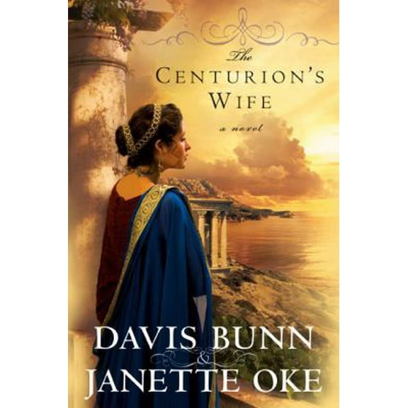 Pre-Owned The Centurion's Wife (Paperback) 0764205145 9780764205149