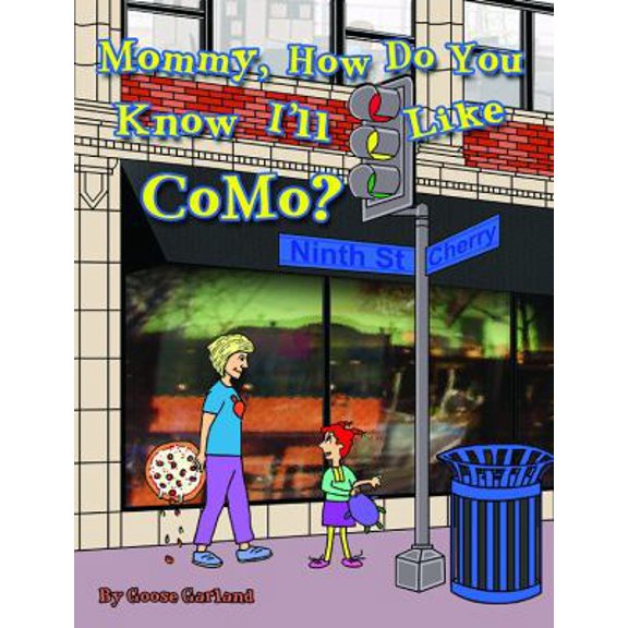 Pre-Owned Mommy, How Do You Know I'll Like CoMo? (Paperback) 0998244708 9780998244709