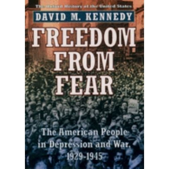 Pre-Owned Freedom from Fear: The American People in Depression and War, 1929-1945 (Paperback) 0195144031 9780195144031