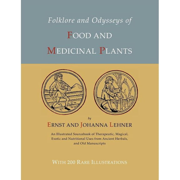 Folklore and Odysseys of Food And Medicinal Plants [Illustrated Edition], (Paperback)