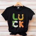 thumbnail image 2 of Lucky Leprechaun Shirt, St Patrick's Day, Funny St Patrick's Day Shirt, Lucky Irish Shirt, Lucky Shamrock Shirt, St Pattys Shirt Gift, 2 of 4