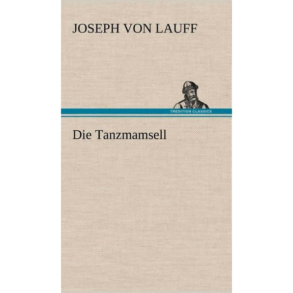 Die Tanzmamsell (Hardcover)