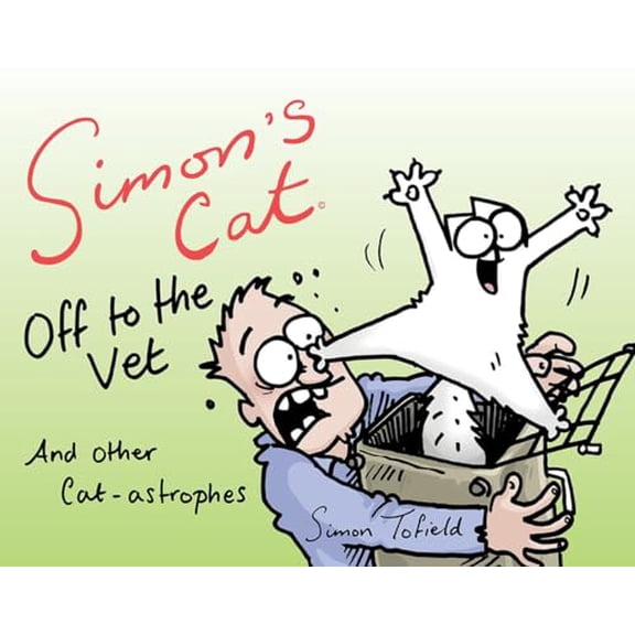 Pre-Owned Simon's Cat Off to the Vet . . . and Other Cat-Astrophes (Paperback) 161775403X 9781617754036