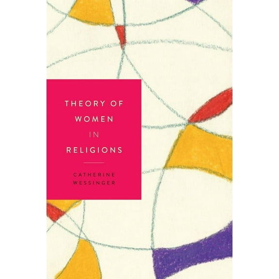 Women in Religions Theory of Women in Religions, Book 4, (Hardcover)