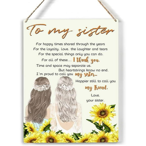 to My Sister Wood Sign Sisters Sunflower Wooden Signs Rustic Hanging Plaque Home Wall Art 8x10, Perfect Sister Sign Wall Decor for Home Bedroom