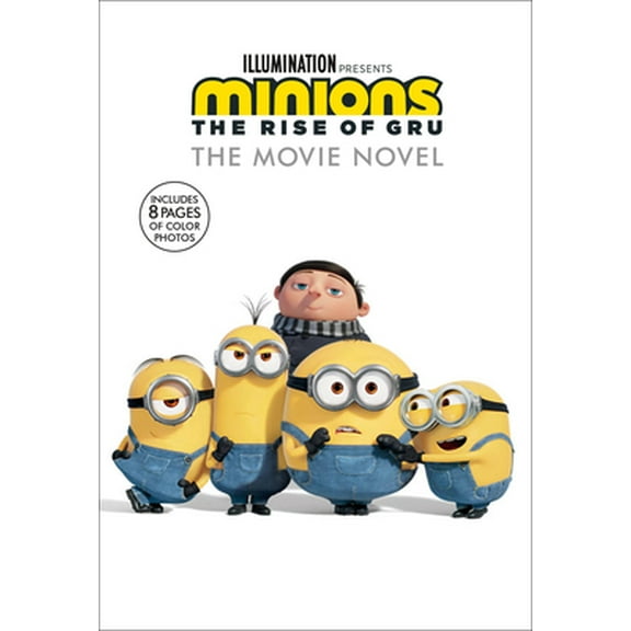 Pre-Owned Minions: The Rise of Gru: The Movie Novel (Paperback) 031642580X 9780316425803