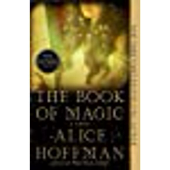 The Book of Magic: A Novel (4) (The Practical Magic Series)