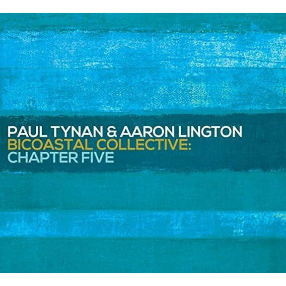 Tynan,Paul / Lington,Aaron - Bicoastal Collective: Chapter Five - Jazz - CD