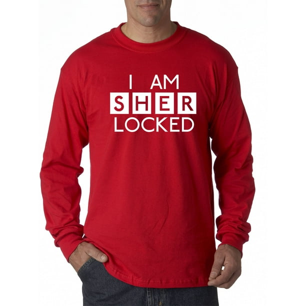 True Way True Way 2 Unisex Long Sleeve T Shirt I Am Sherlocked c Sherlock Holmes Nbsp Large Red Walmart Com Walmart Com