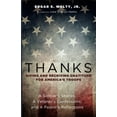 thumbnail image 2 of Thanks: Giving and Receiving Gratitude for America's Troops: A Soldier's Stories, a Veteran's Confessions, and a Pastor', (Paperback), 2 of 2