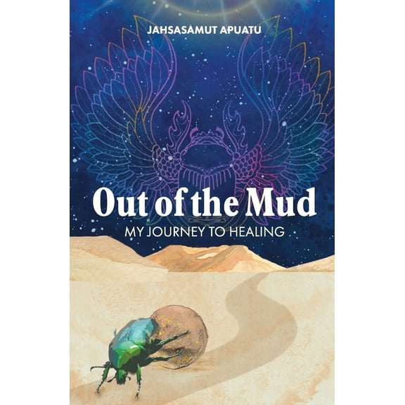 Out of the Mud: My Journey To Healing, (Paperback)
