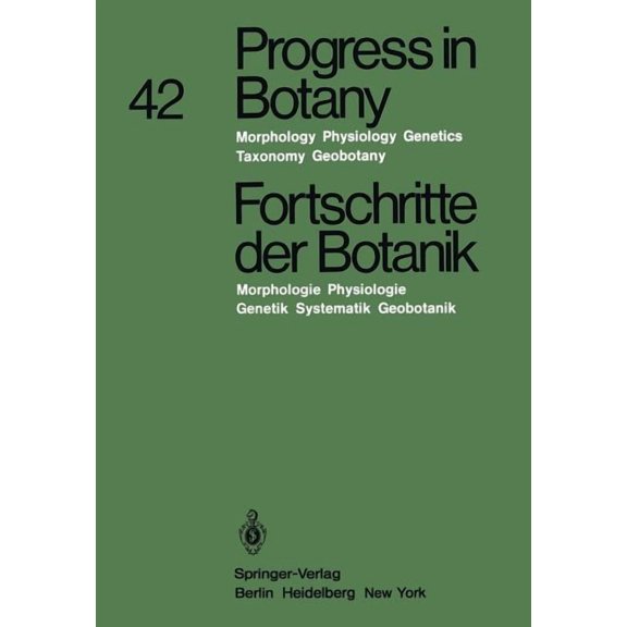 Progress in Botany Progress in Botany / Fortschritte Der Botanik: Morphology - Physiology - Genetics - Taxonomy - Geobotany / Morphologie -, Book 42, (Paperback)