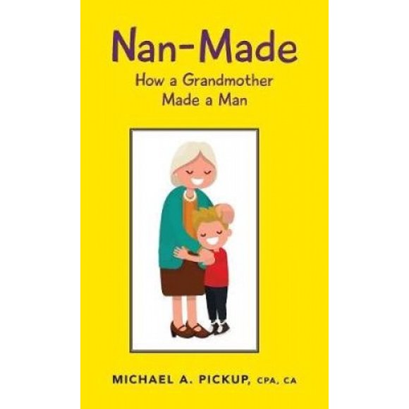 Nan-Made: Comment une Grand-Mère a Fait un Homme