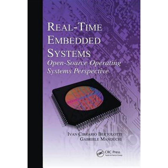 Pre-Owned Embedded Systems: Real-Time Embedded Systems: Open-Source Operating Systems Perspective (Paperback)
