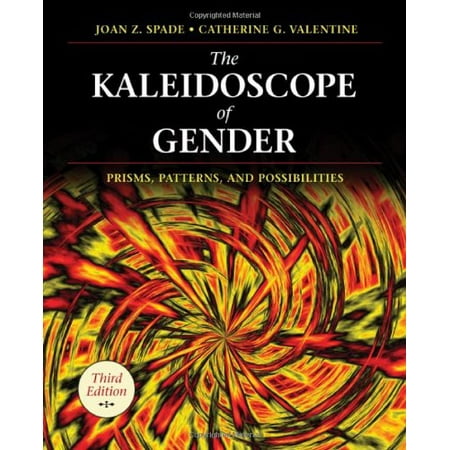 

The Kaleidoscope of Gender: Prisms Patterns and Possibilities Pre-Owned Paperback 1412979064 9781412979061 Spade Joan Z.