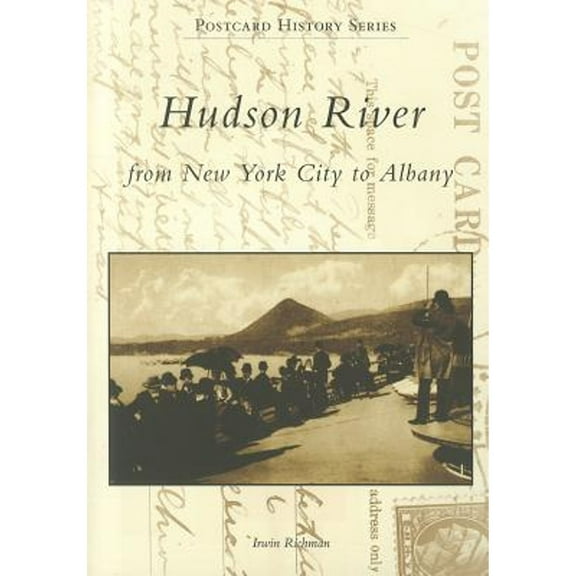 Postcard History: Hudson River: From New York City to Albany (Paperback)