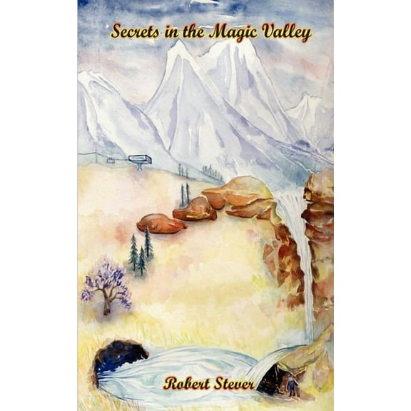 Secrets in the Magic Valley (Paperback)