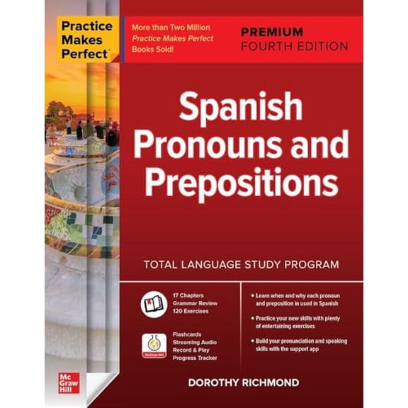 Pre-Owned Practice Makes Perfect: Spanish Pronouns and Prepositions, Premium Fourth Edition (Paperback) 1260467546 9781260467543