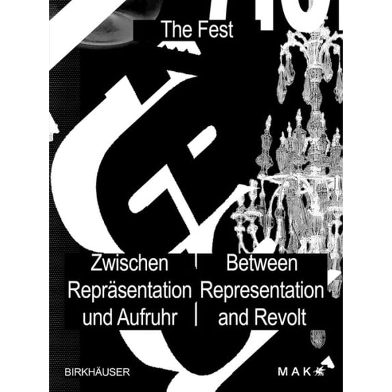 Pre-Owned Das Fest / The Fest: Zwischen Repräsentation Und Aufruhr / Between Representation and Revolt (Paperback)
