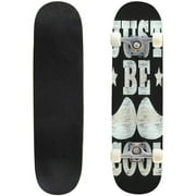 Vector illustration in the form of the message just be cool Hipster Outdoor Skateboard Longboards 31"x8" Pro Complete Skate Board Cruiser