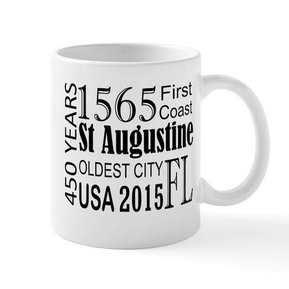 CafePress - St Augustine 450 Years Mugs - 11 oz Ceramic Mug - Novelty Coffee Tea Cup