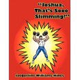 thumbnail image 2 of Joshua, That's Sooo Slimming!, 2 of 2