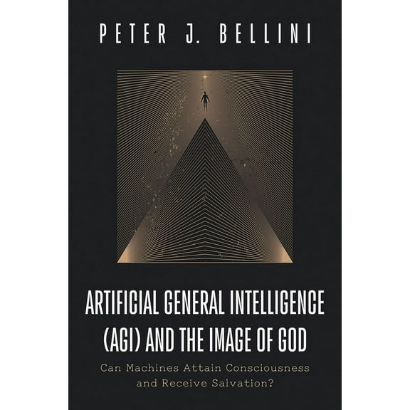 Artificial General Intelligence (AGI) and the Image of God (Hardcover)