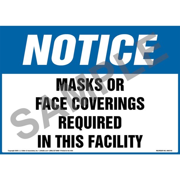 Notice: Masks Or Face Coverings Required In This Facility ...