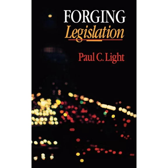 Forging Legislation, (Paperback)
