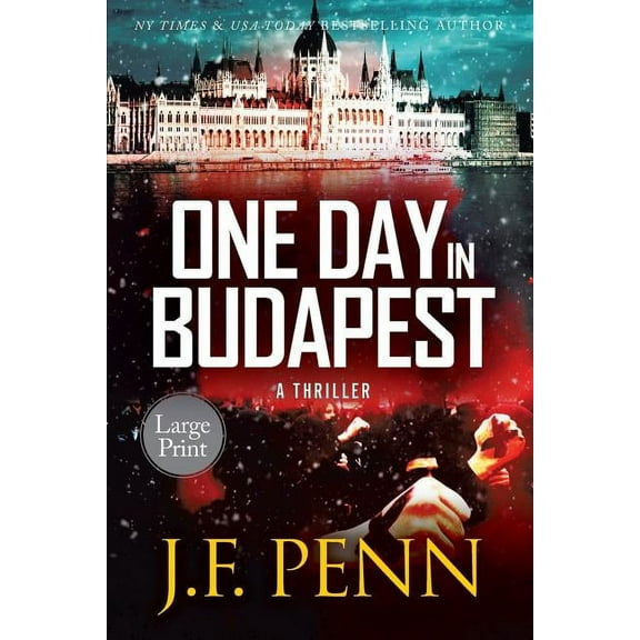 Arkane Thrillers One Day In Budapest: Large Print, Book 4, (Paperback)
