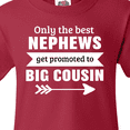 thumbnail image 4 of Inktastic Only the Best Nephews Get Promoted to Big Cousin Youth T-Shirt, 4 of 5